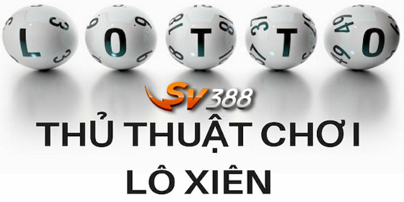 Chiến lược chơi lô xiên 3 hiệu quả